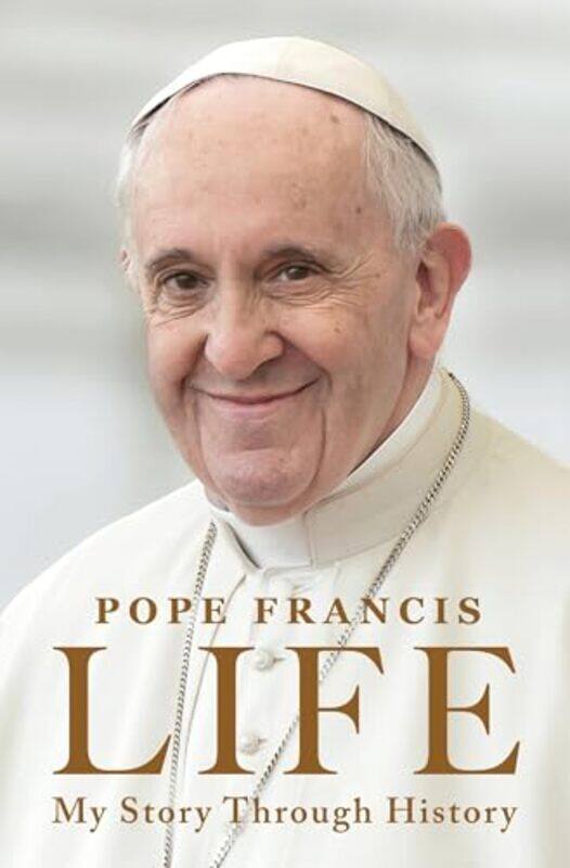 

Life by Pope Francis , Hardcover