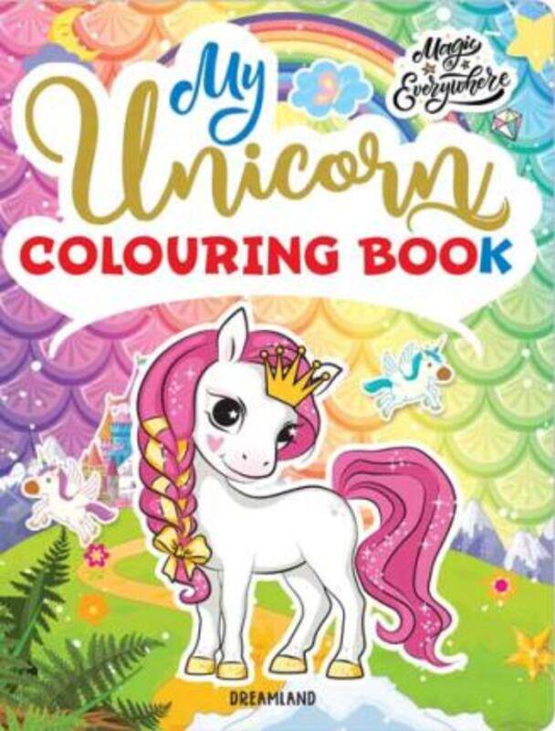 My Unicorn Colouring Book for Children Age 2 -7 Years