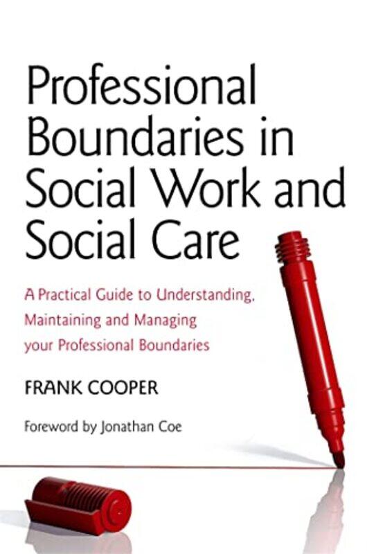 

Professional Boundaries in Social Work and Social Care by George Buehler-Paperback