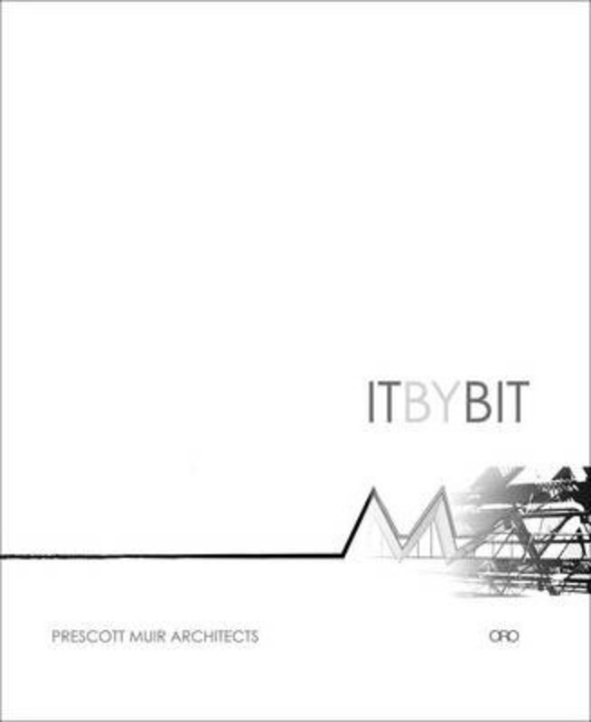 

It by Bit: Evoking Simplicity from Complexity,Hardcover,ByPrescott Muir