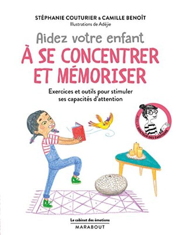 Le cabinet des motions : Aider votre enfant se concentrer et m moriser: Exercices et outils pou Paperback by St phanie Couturier