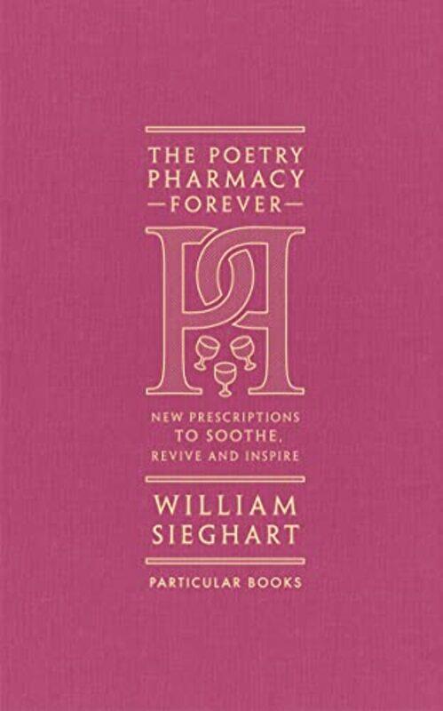 

Poetry Pharmacy Forever by William Sieghart - Hardcover