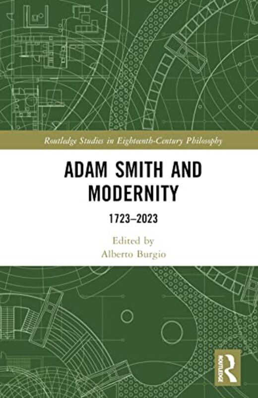 

Adam Smith and Modernity by Alberto University of Bologna, Italy Burgio-Hardcover