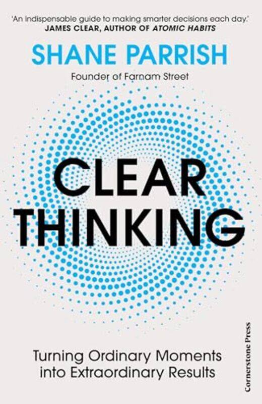 

Clear Thinking by Shane Parrish-Paperback