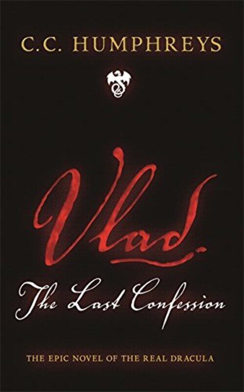 

Vlad: The Last Confession, By: C. C. Humphreys