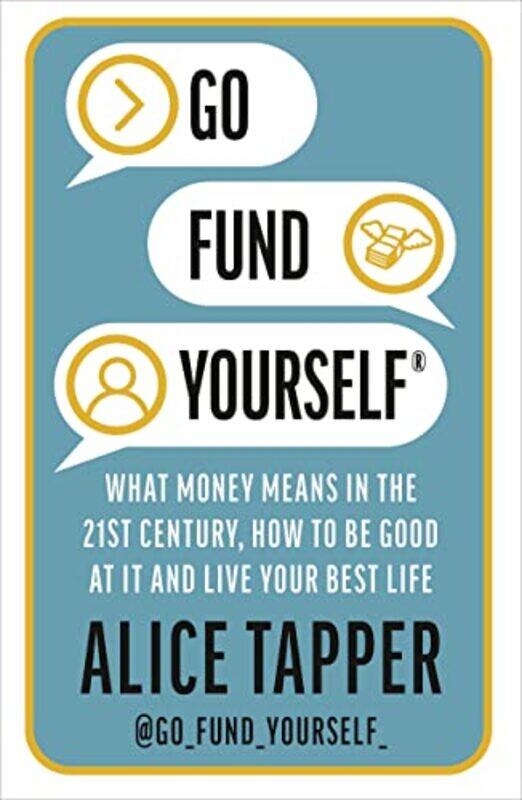 

Go Fund Yourself by Alice Tapper-Paperback