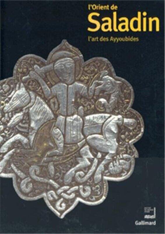

L'Orient de Saladin,Paperback,By:Eric Delpont