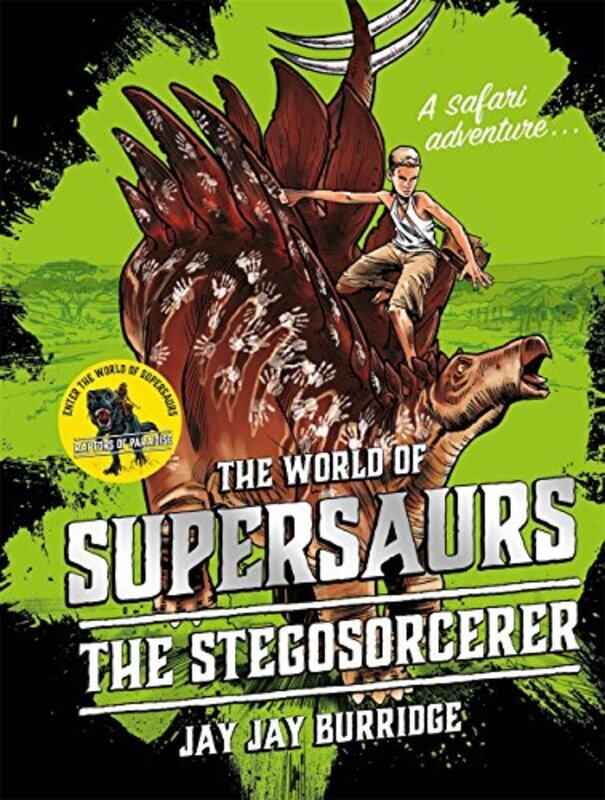 

Supersaurs 2 The Stegosorcerer by Jay Jay Burridge-Hardcover