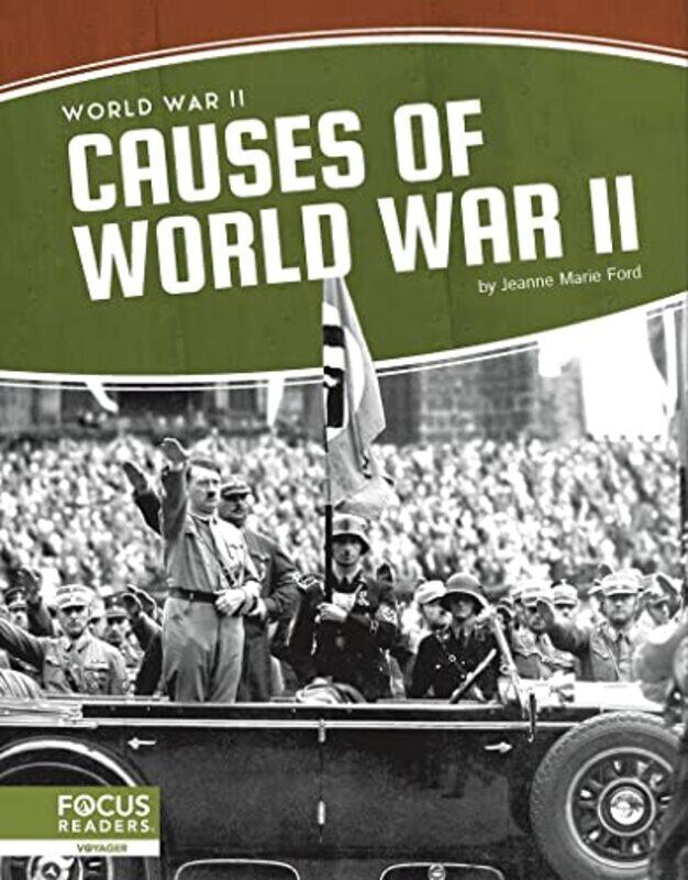 

World War II Causes of World War II by Jeanne Marie Ford-Paperback