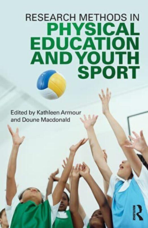 

Research Methods in Physical Education and Youth Sport by Ingrid S Clay-Paperback