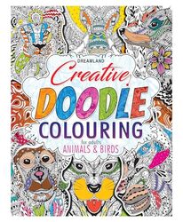 Creative Doodle Colouring Animals & Birds by Dreamland Publications - Paperback