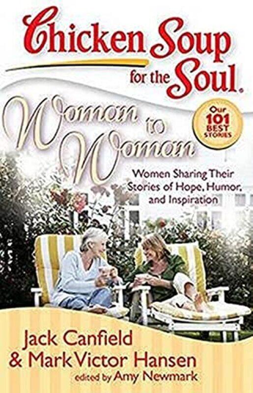 

^(C) Chicken Soup for the Soul: Woman to Woman:,Paperback,By:Jack Canfield