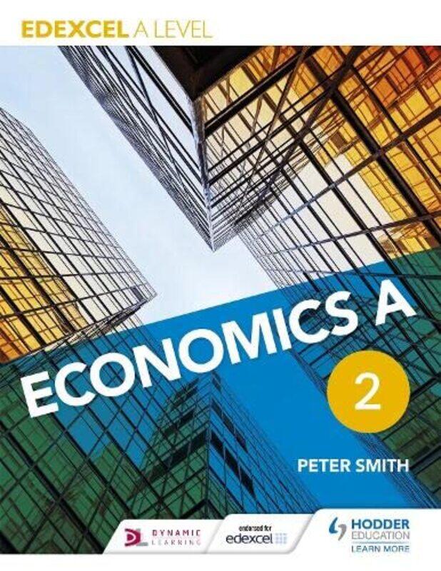 

Edexcel A level Economics A Book 2 , Paperback by Peter Smith