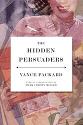 The Hidden Persuaders by Packard, Vance -Paperback