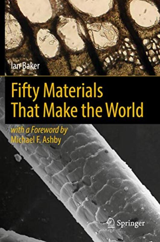 Fifty Materials That Make the World by Ian Baker-Hardcover