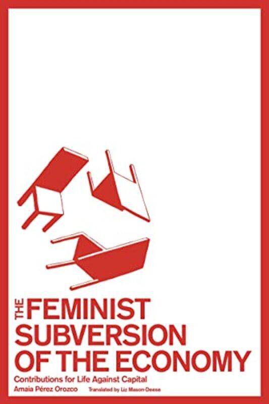 

The Feminist Subversion of the Economy by Rosie Harris-Paperback