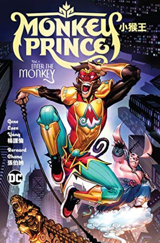 

Monkey Prince Vol 1 Enter the Monkey by Gene Luen YangBernard Chang-Hardcover