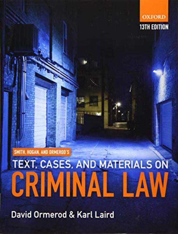 

Smith And Hogans Text Cases And Materials On Criminal Law by Smith And Hogan'S Text, Cases, And Materials On Criminal Law - Paperback