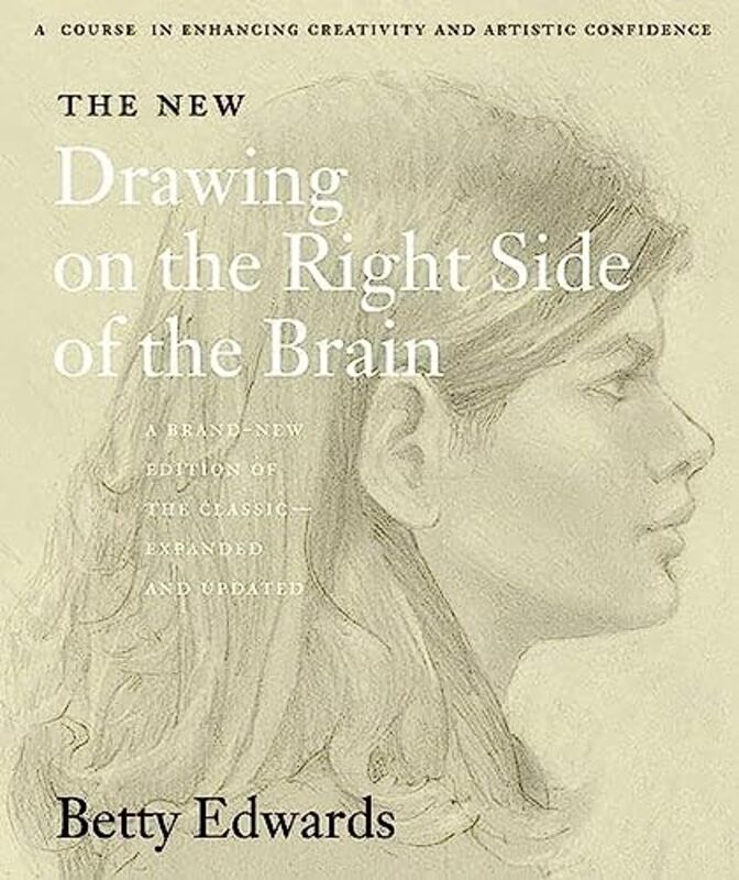 The New Drawing on the Right Side of the Brain , Paperback by Betty Edwards