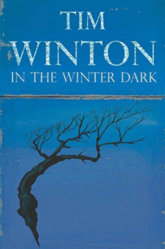 

In The Winter Dark by Tim Winton-Paperback