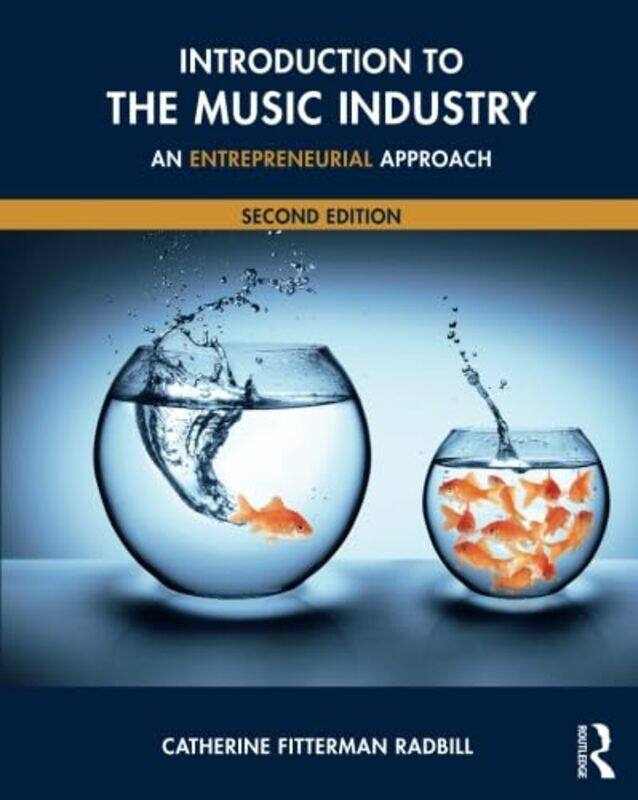 

Introduction To The Music Industry by Catherine Fitterman Radbill-Paperback