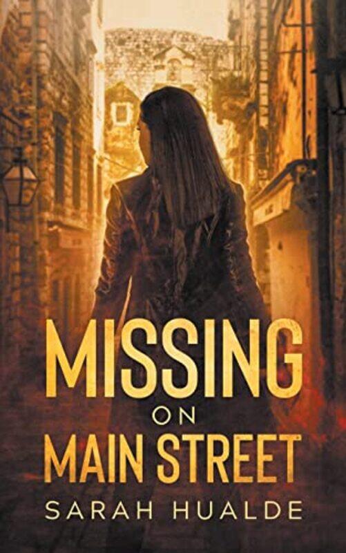 

Missing on Main Street,Paperback,by:Hualde, Sarah