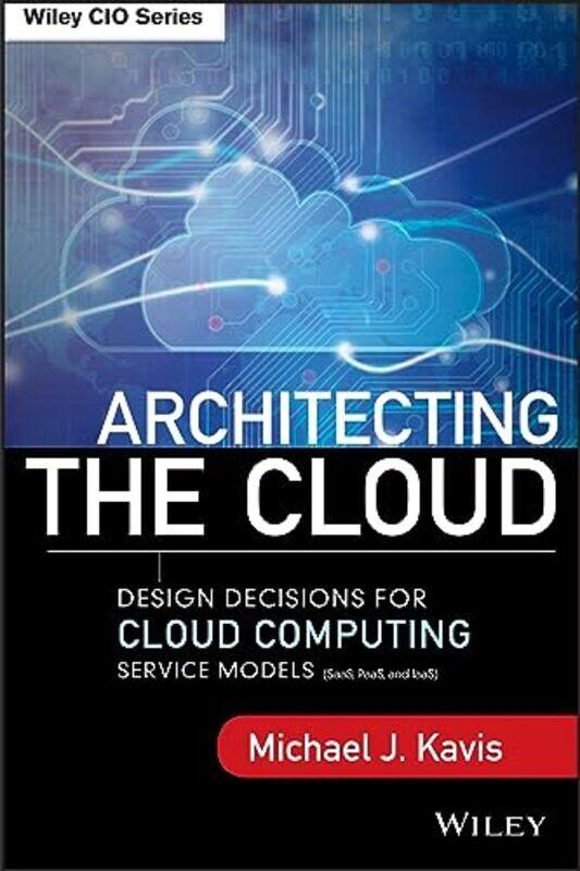 

Architecting The Cloud by Michael J Kavis-Hardcover