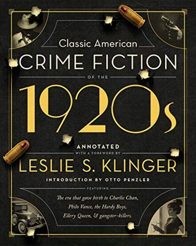 

Classic American Crime Fiction of the 1920s by Leslie S KlingerOtto Penzler-Hardcover