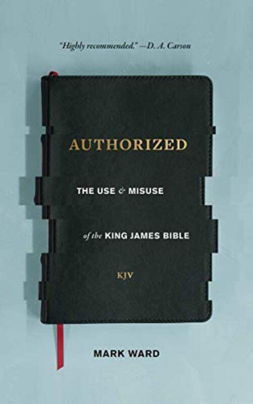 

Authorized Use And Misuse Of The Kj Bib By Ward Mark - Paperback