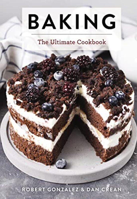 

Baking The Ultimate Cookbook By Gonzalez, Robert - Crean, Dan Hardcover