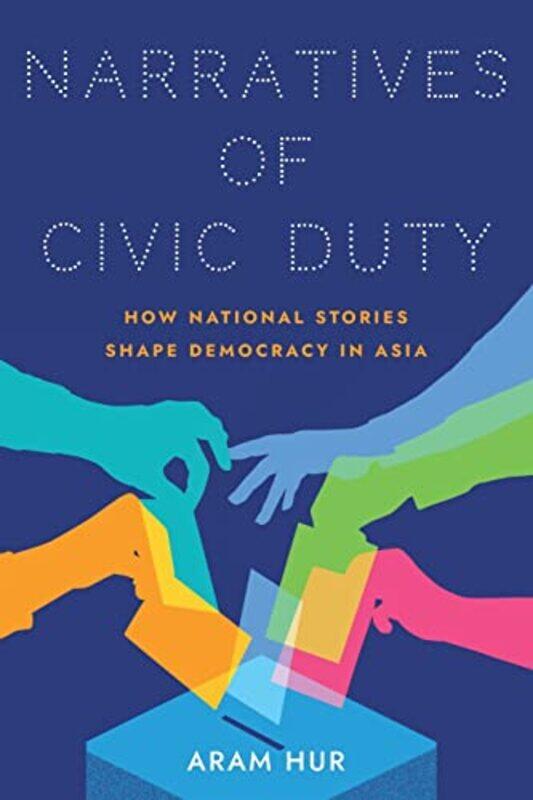 

Narratives of Civic Duty by Aram Hur-Paperback