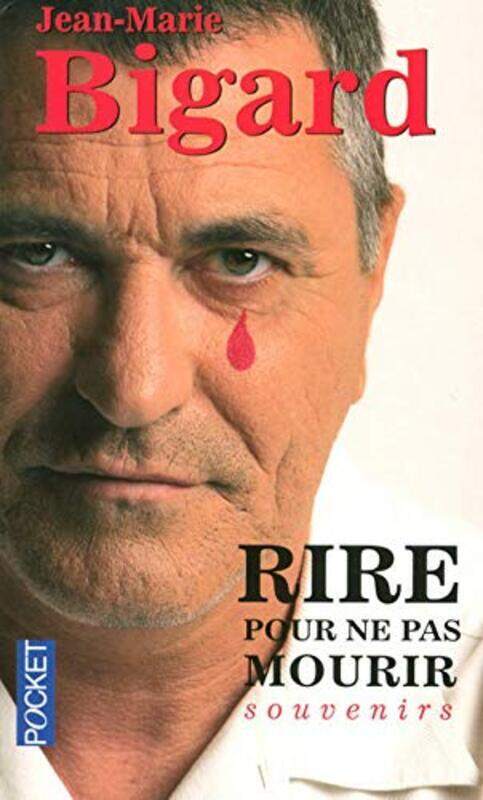 

Rire pour Ne Pas Mourir,Paperback,By:Bigard Jean-Marie