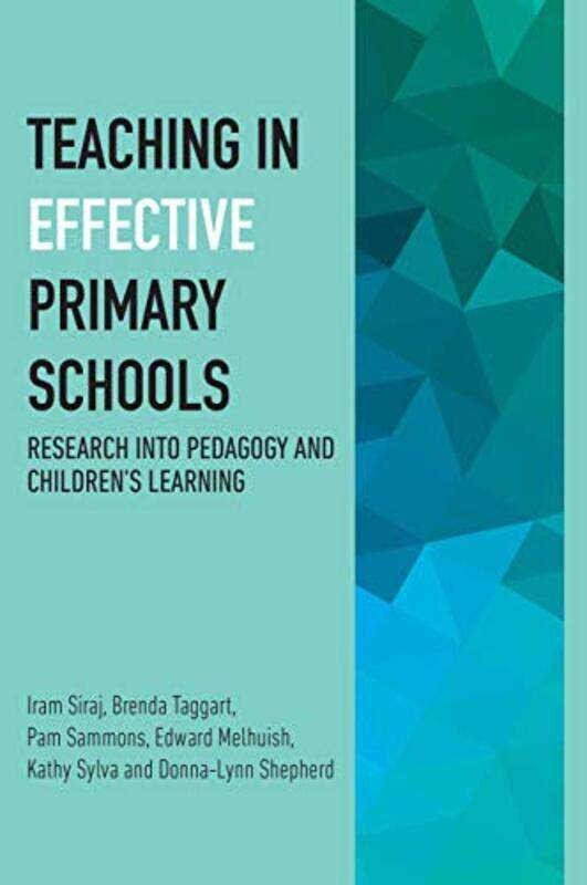 

Teaching in Effective Primary Schools by Corinne Mills-Paperback