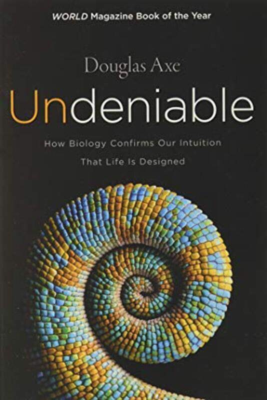 

Undeniable by Douglas Axe-Paperback