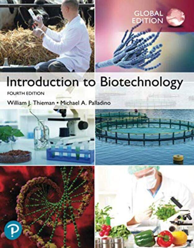 

Introduction To Biotechnology Global Edition by Thieman, William - Palladino, Michael - Paperback