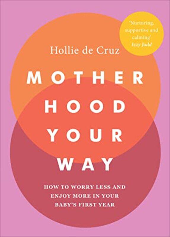 

Motherhood Your Way by Hollie de Cruz-Paperback