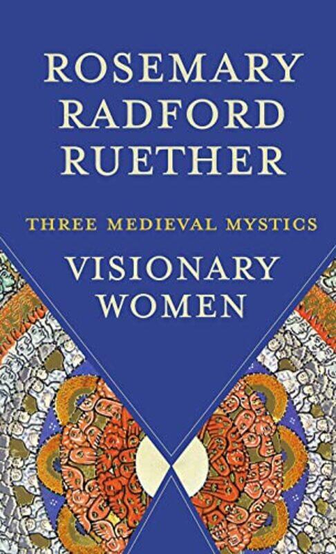 

Visionary Women by Rosemary Radford Ruether-Paperback