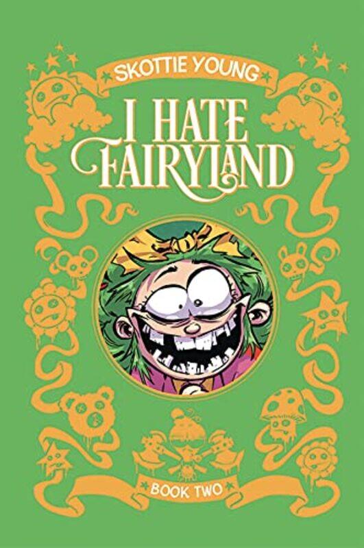 

I Hate Fairyland Book Two by Skottie Young Hardcover