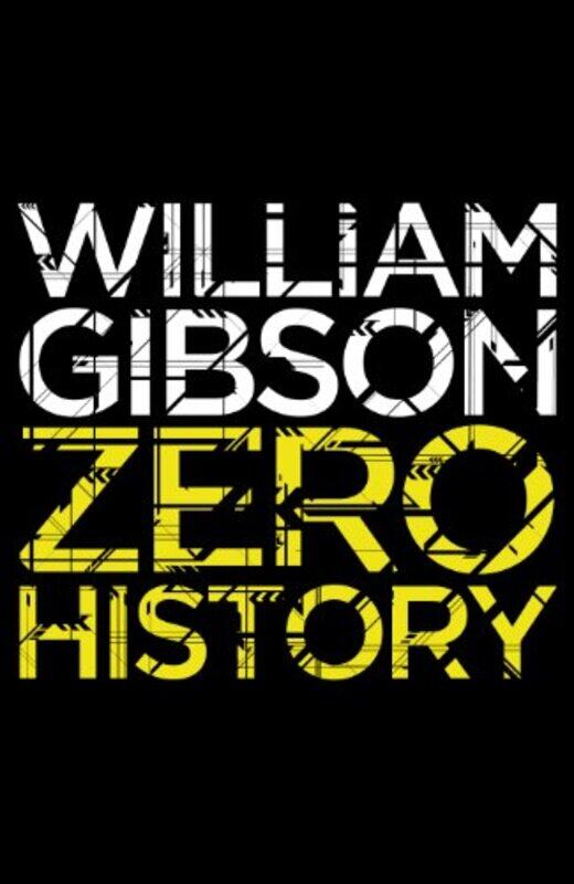 

Zero History by William Gibson-Paperback