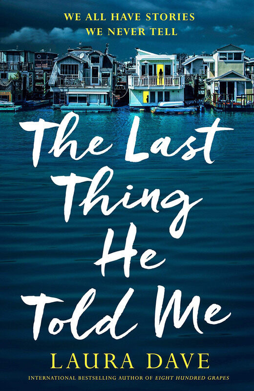 

The Last Thing He Told Me: The No. 1 New York Times Bestseller and Reese's Book Club Pick, Paperback Book, By: Laura Dave