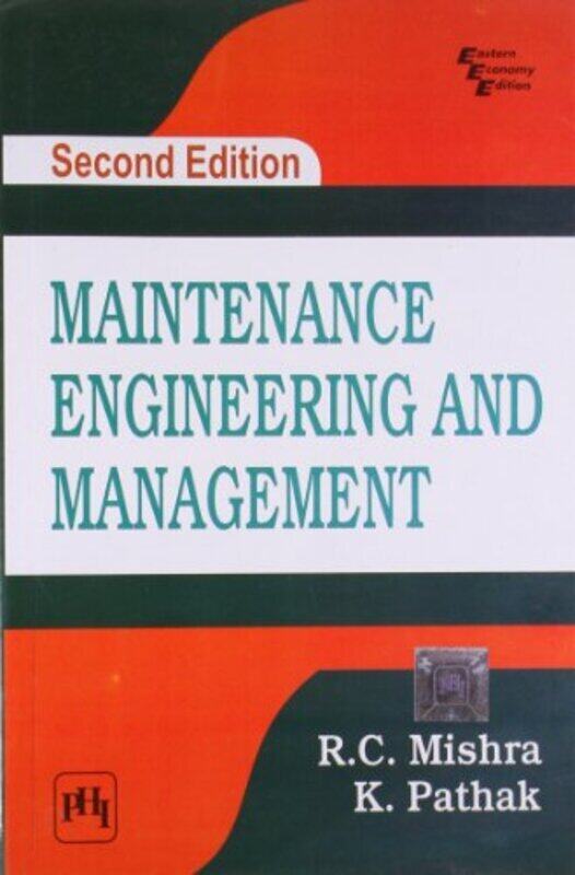 

Maintenance Engineering and Management,Paperback,By:Mishra, R. C.
