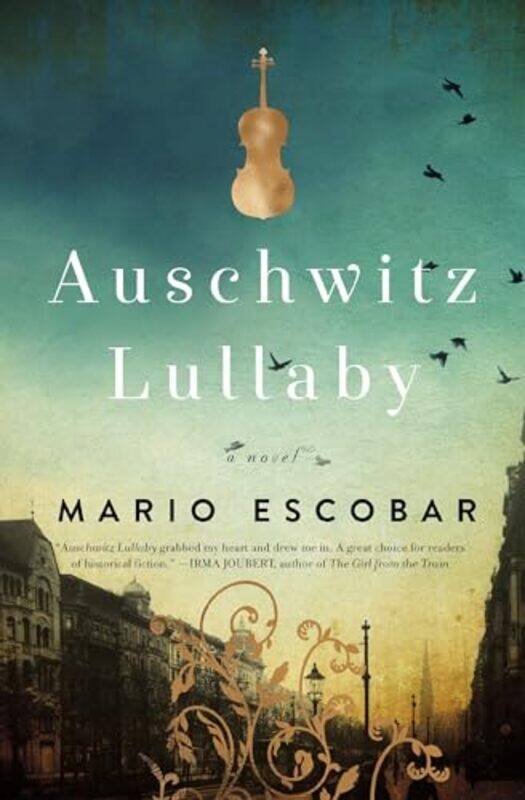 

Auschwitz Lullaby by Mario Escobar-Paperback