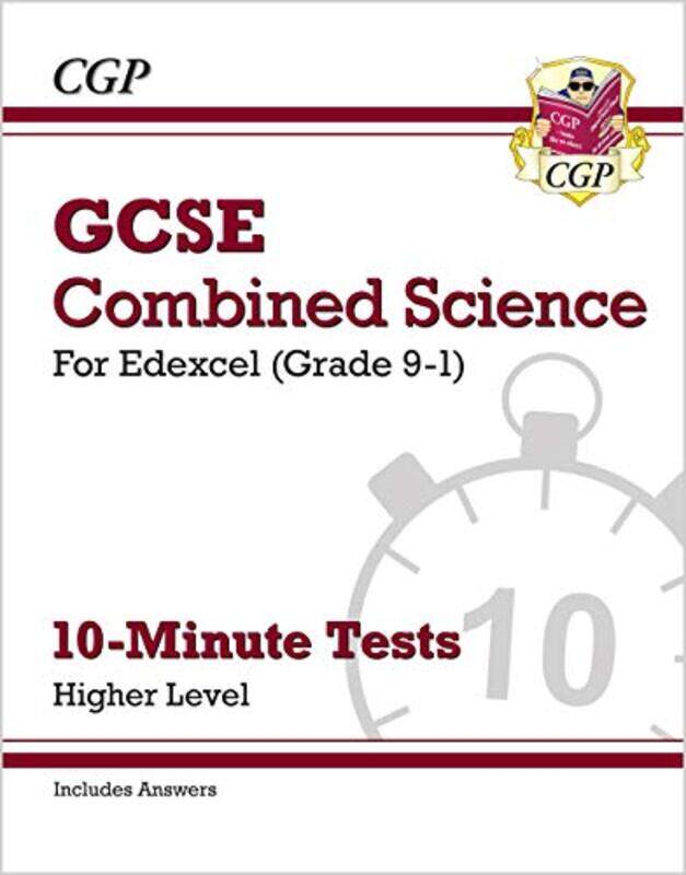 

GCSE Combined Science: Edexcel 10-Minute Tests - Higher (includes answers) , Paperback by CGP Books - CGP Books
