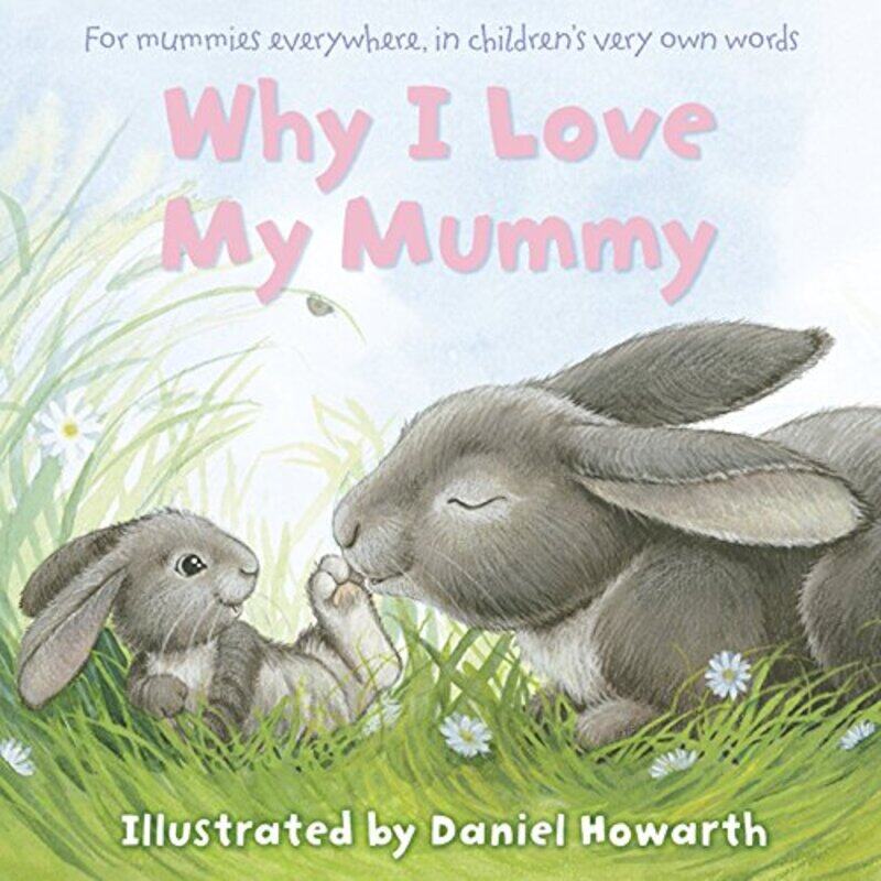 

Why I Love My Mummy,Paperback,by:Howarth, Daniel