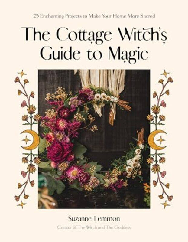 

The Cottage Witchs Guide to Magic by Mick Woodley-Paperback