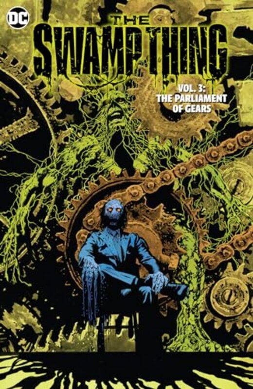 

The Swamp Thing Volume 3 The Parliament of Gears by Ram VMike Perkins-Paperback
