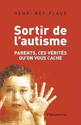 Sortir de l'autisme,Paperback,By:Henri Rey- Flaud