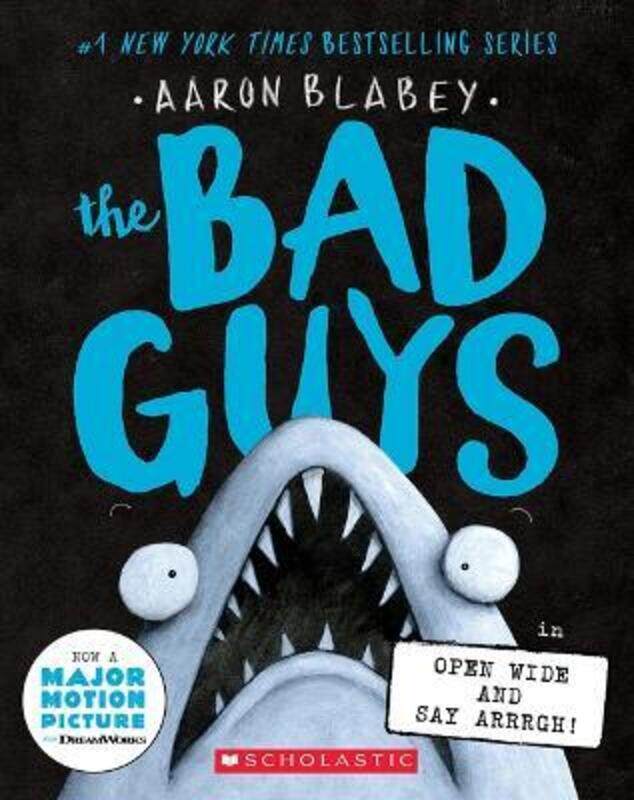 

The Bad Guys in Open Wide and Say Arrrgh! (the Bad Guys #15).paperback,By :Blabey, Aaron