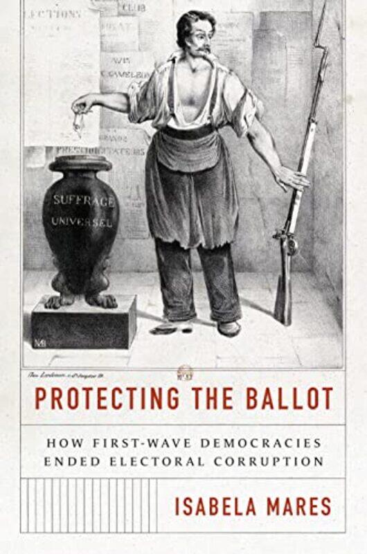 

Protecting the Ballot by Isabela Mares-Paperback