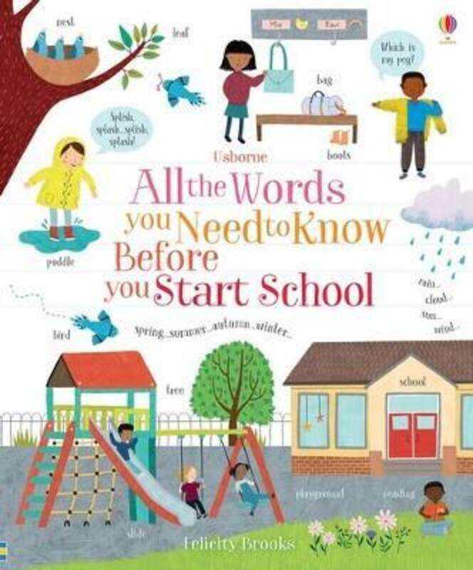

All the Words You Need to Know Before You Start School.paperback,By :Felicity Brooks